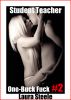 One-Buck Fuck #2: Student Teacher by Laura Steele