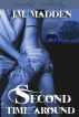 Second Time Around by J.M. Madden