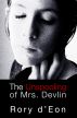 The Unspooling of Mrs. Devlin by Rory d'Eon
