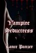 Vampire Seductress by Lance Panzer