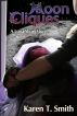 Moon Cliques by Karen T. Smith