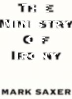 Cover for 'The Ministry of Irony'