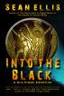 Into the Black (A Nick Kismet Adventure) by Sean Ellis