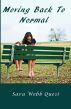 Moving Back To Normal by Sara Webb Quest