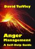 Anger Management: a Self-Help Guide by David Tuffley