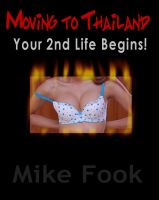 Cover for 'Moving to Thailand - Your 2nd Life Begins!'