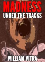 Cover for 'Madness Under The Tracks'