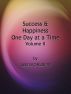 Success and Happiness, One Day at a Time. Volume II by Leonard Rubino