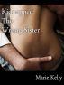 Kidnapped the Wrong Sister by Marie Kelly