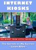 Internet Kiosks - Big Money from Little Machines by Loren Allen