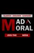 Mad Moral (Mad Series, Book One) by Kevin Anthony