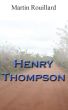 Henry Thompson by Martin Rouillard
