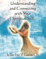 Cover for 'Understanding and Connecting with Your Spiritual Self'