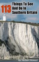 Cover for '113 Things To See And Do In Southern Britain'