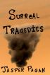 Surreal Tragedies by Jasper Pagan
