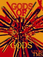 Cover for 'The Gods Of Gods'