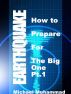 How To Prepare For the Big One (Earthquake) by Michael Muhammad