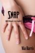 Snap (BBW, Billionaire, Erotic Romance) by Mia Harris