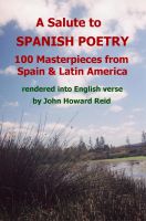 A Salute to Spanish Poetry: 100 Masterpieces from Spain & Latin America rendered into English verse cover
