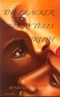 The Blacker Berry Tells the Truth by Nicole Burnette