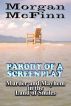 Parody of a Screenplay by Morgan McFinn