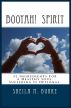 Booyah! Spirit:  52 Ingredients For a Healthy Soul.  Suffering Is Optional. by Sheila Burke