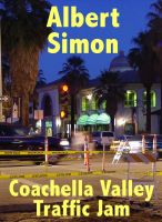 Cover for 'Coachella Valley Traffic Jam: A Henry Wright Mystery'