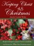 Keeping Christ AS Christmas by Jennifer Crawford Walker