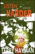 Listen Harder by Terry Hayman
