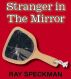 Stranger in the Mirror by Ray Speckman
