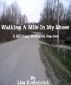 Walking a Mile in my Shoes by Lisa Kreinbrink