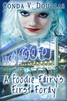 Cover for 'A Foodie Fairy's First Foray'