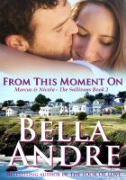 Cover for 'From This Moment On: The Sullivans #2 (Contemporary Romance)'