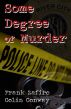 Some Degree of Murder by Frank Zafiro