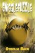 Snigglefuzzle by Othello Bach