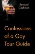 Confessions of a Gay Tour Guide by Bernard Cashman