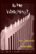 Is He Watching? by Sommer Marsden