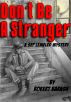 Don't Be A Stranger by Robert Barash