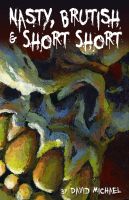 Nasty, Brutish & Short Short cover