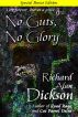 No Guts, No Glory by Richard Alan Dickson