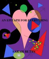 Cover for 'An Epitaph for Everything'