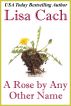 A Rose by Any Other Name by Lisa Cach