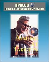 Cover for 'Apollo and America's Moon Landing Program - Aiming At Targets - The Autobiography Of Robert C. Seamans, Jr. (NASA SP-4106) Incisive Commentary on Apollo, the Apollo 1 Fire, Space Program Management'