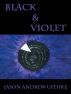 Black & Violet by Jason Andrew Updike