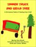 Tanner Truck and Bella Tree: A Christmas Fable of Healing from Grief by Marilyn Shank