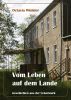 Vom Leben auf dem Lande â€“ Geschichten aus der Uckermark by Octavia Winkler