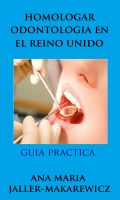 Cover for 'Homologar Odontologia en el Reino Unido'