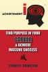 AIQ - Find Purpose In Your Career & Achieve Massive Success by Stanley Bronstein