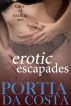 Erotic Escapades - stories of sizzling sex by Portia Da Costa