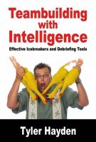 Cover for 'Team Building with Intelligence - Tools for effectively Debriefs and Icebreakers'